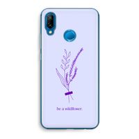 Be a wildflower: Huawei P20 Lite Transparant Hoesje