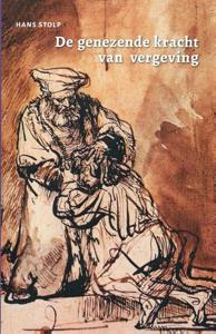 De genezende kracht van vergeving (Paperback)