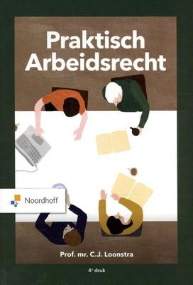Praktisch Arbeidsrecht - C. J. Loonstra - Paperback (9789001747541)