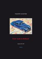 Ford &apos;made in Holland&apos; episode 1931-1945 (Paperback)