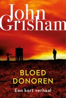 Bloeddonoren - John Grisham - ebook