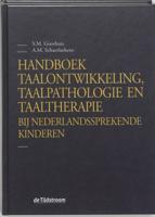 Handboek taalontwikkeling, taalpathologie en taaltherapie - S.M. Goorhuis, A.M. Schaerlaekens - ebook