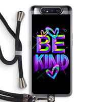 Be Kind: Samsung Galaxy A80 Transparant Hoesje met koord