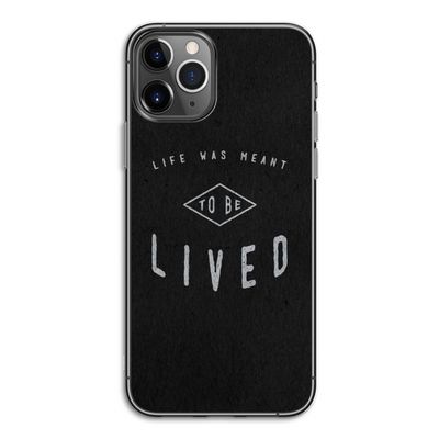 To be lived: iPhone 11 Pro Transparant Hoesje