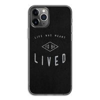 To be lived: iPhone 11 Pro Transparant Hoesje