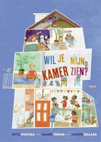 Wil je mijn kamer zien? - Bette Westera, Naomi Tieman - Hardcover (9789021483603) - thumbnail