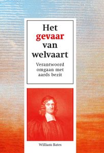 Het gevaar van welvaart - William Bates - ebook