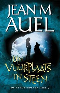 Een vuurplaats in steen - Een vuurplaats in steen - Jean Auel - ebook