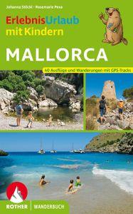 Wandelgids Rother Wandefuhrer Spanje Erlebnisurlaub mit Kindern - Mallorca | Rother Bergverlag