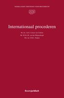 Internationaal procederen - A.R.J. Croiset van Uchelen, W.H.A.M. van den Muijsenbergh, S.M.C. Nuijten - ebook