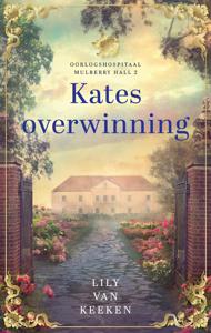 Kates overwinning - Lily van Keeken - ebook