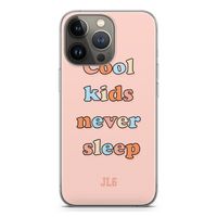 Cool Kids Never Sleep: iPhone 13 Pro Transparant Hoesje