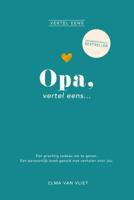Opa, vertel eens (Hardback)