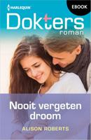 Nooit vergeten droom - Alison Roberts - ebook