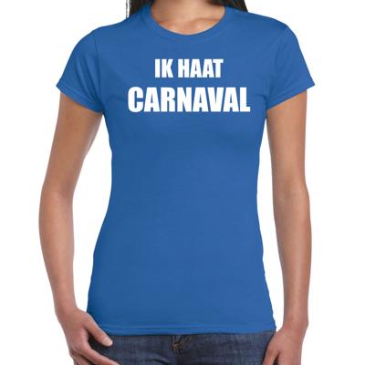 Ik haat carnaval verkleed t-shirt - blauw - voor dames - foute party feestkleding - kostuum
