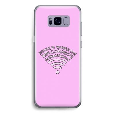 Home Is Where The Wifi Is: Samsung Galaxy S8 Plus Transparant Hoesje