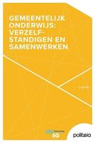 Gemeentelijk onderwijs: verzelfstandigen en samenwerken (Paperback)