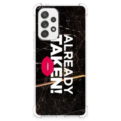 Samsung Galaxy A53 5G Telefoonhoesje met tekst Already Taken Black Samsung Galaxy A53 5G Telefoonhoesje met tekst Already Taken Black