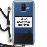 Don't need approval: Samsung Galaxy A6 (2018) Transparant Hoesje met koord