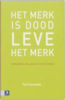 Het merk is dood, leve het merk (Paperback)
