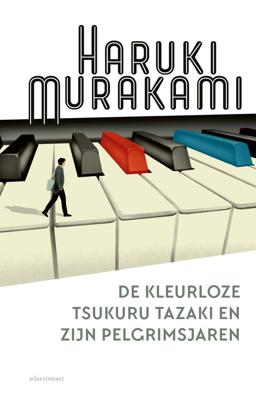 De kleurloze Tsukuru Tazaki en zijn pelgrimsjaren (Paperback)