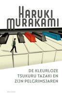 De kleurloze Tsukuru Tazaki en zijn pelgrimsjaren (Paperback)