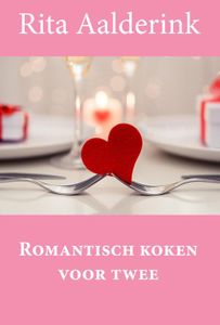 Romantisch koken voor twee - Rita Aalderink - ebook