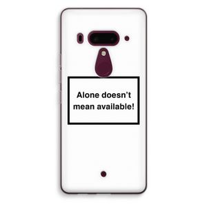 Alone: HTC U12+ Transparant Hoesje