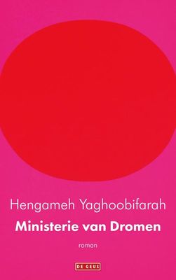 Ministerie van Dromen - Hengameh Yaghoobifarah - ebook