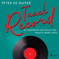 Track Record; De oorsprong van Valley Girl; Moon &amp; Frank Zappa