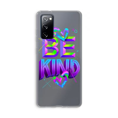 Be Kind: Samsung Galaxy S20 FE / S20 FE 5G Transparant Hoesje