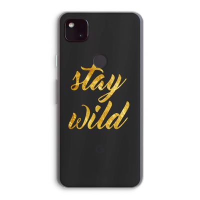 Stay wild: Google Pixel 4a 5G Transparant Hoesje