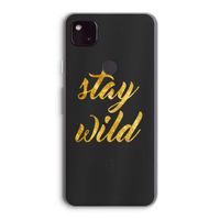 Stay wild: Google Pixel 4a 5G Transparant Hoesje