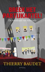 Breek het partijkartel! - Thierry Baudet - ebook