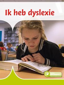 Ik heb dyslexie (Hardback)