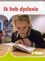 Ik heb dyslexie (Hardback)