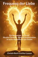 Frequenz der Liebe - Arthur Loosen Christin Bach - ebook Frequenz der Liebe - Arthur Loosen Christin Bach - ebook