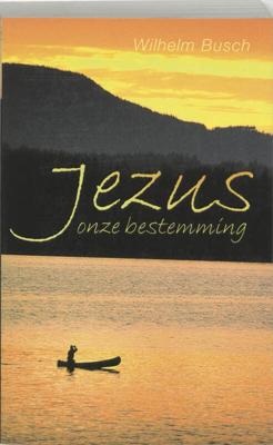 Jezus onze bestemming (Paperback)