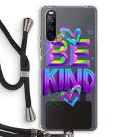 Be Kind: Sony Sony Xperia 10 III Transparant Hoesje met koord