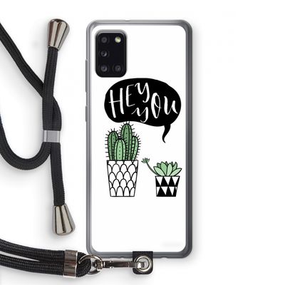 Hey you cactus: Samsung Galaxy A31 Transparant Hoesje met koord