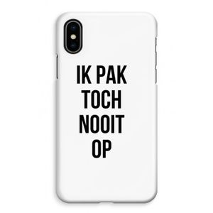 Ik pak nooit op: iPhone XS Max Volledig Geprint Hoesje
