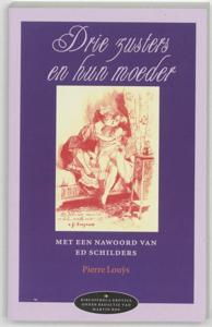 Drie zusters en hun moeder (Paperback)
