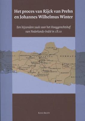 Het proces van Rijck van Prehn en Johannes Wilhelmus Winter (Paperback)