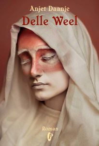 Delle Weel - Anjet Daanje - ebook