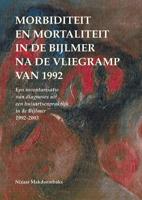 Morbiditeit en mortaliteit in de Bijlmer na de vliegramp van 1992 (Paperback)