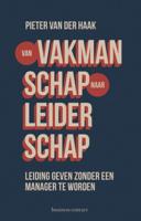 Van vakmanschap naar leiderschap (Paperback)
