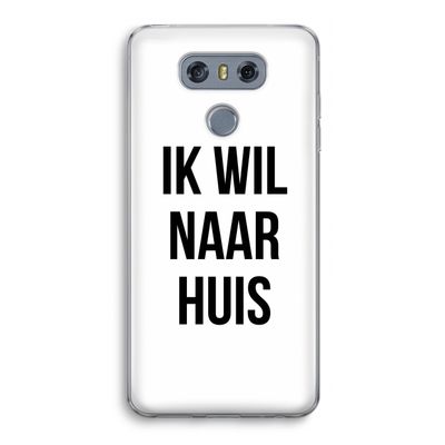 Ik wil naar huis: LG G6 Transparant Hoesje