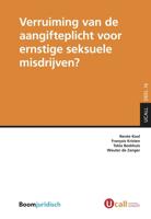 Verruiming van de aangifteplicht voor ernstige seksuele misdrijven? - Renée Kool, François Kristen, Tekla Beekhuis, Wouter de Zanger - ebook