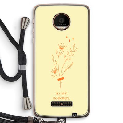 No rain no flowers: Motorola Moto Z Force Transparant Hoesje met koord