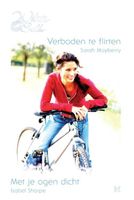 Verboden te flirten ; Met je ogen dicht - Sarah Mayberry, Isabel Sharpe - ebook - thumbnail